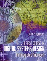 A First Course in Digital Systems Design
