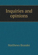 Inquiries and Opinions