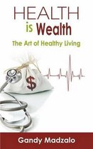 Health is Wealth