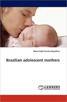 Brazilian Adolescent Mothers