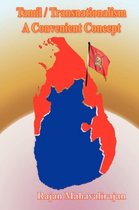 Tamil/Transnationalism a Convenient Concept