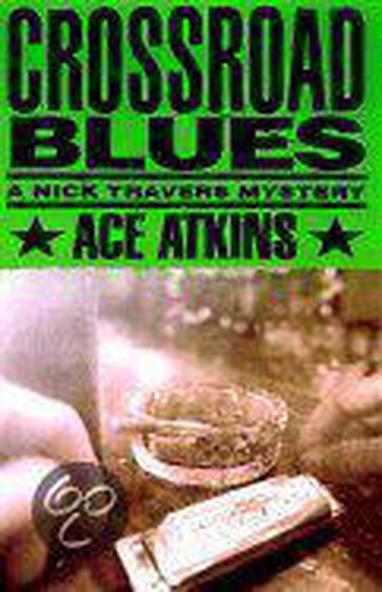 Crossroad Blues 9780312192549 Ace Atkins Boeken bol