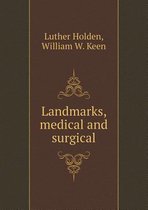 Landmarks, Medical and Surgical