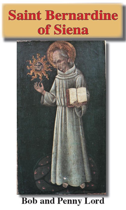 Super Saints 53 Saint Bernardine of Siena (ebook), Penny Lord