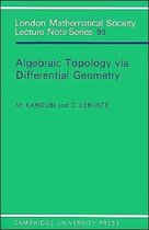 London Mathematical Society Lecture Note SeriesSeries Number 99- Algebraic Topology via Differential Geometry