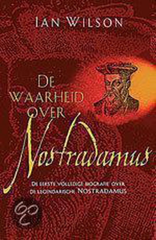 De Waarheid Over Nostradamus - Ian Wilson | Do-index.org