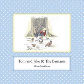 Tom and Jake & the Bantams