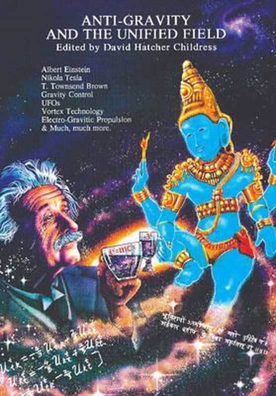 Anti-Gravity and the Unified Field - cover