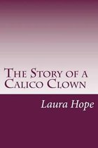 The Story of a Calico Clown