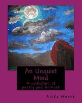 An Unquiet Mind