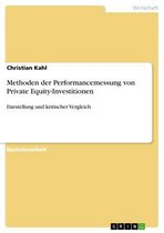 Methoden der Performancemessung von Private Equity-Investitionen