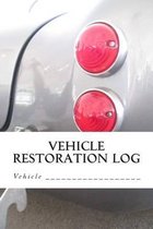 Vehicle Restoration Log