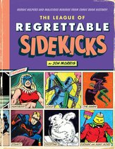 Comic Book History 4 - The League of Regrettable Sidekicks