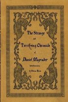 The Strange and Terrifying Chronicle of Daniel Magruder