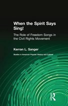 Studies in American Popular History and Culture- When the Spirit Says Sing!