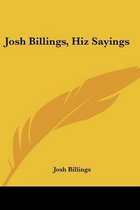 Josh Billings, Hiz Sayings