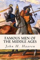 Famous Men of the Middle Ages