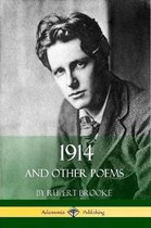 1914 and Other Poems (World War One Poetry)