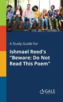 A Study Guide for Ishmael Reed's Beware