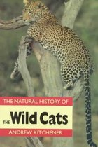 The Natural History of the Wild Cats