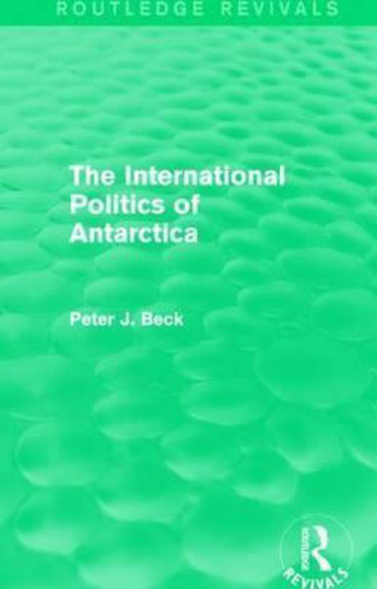 The International Politics of Antarctica - cover