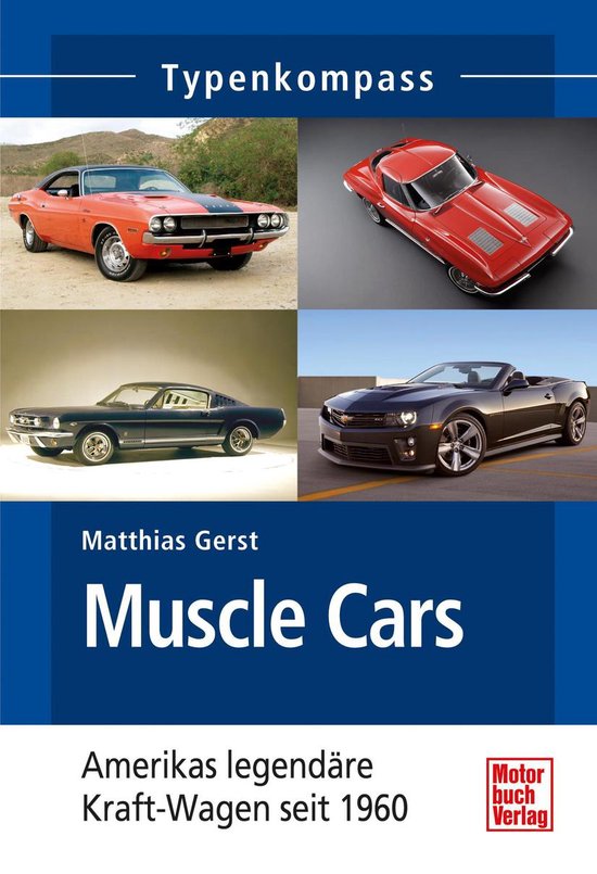 Boek 'Typenkompass Muscle Cars' met vier Amerikaanse muscle cars: oranje Dodge Challenger, rode Chevrolet Corvette, zwarte Ford Mustang en grijze Chevrolet Camaro.