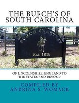 The Burch's of South Carolina Vol 1