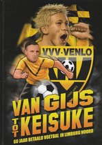 趣味・スポーツ・実用 VAN GIJS TOT KEISUKE VVV-VENLO VAN GIJS TOT KEISUKE VVV-VENLO