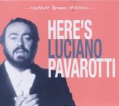 Here's Luciano Pavarotti