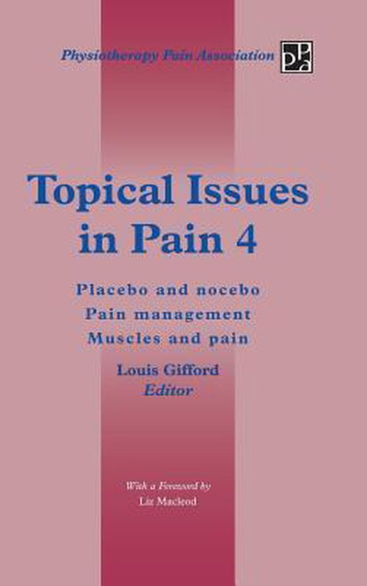 Topical Issues in Pain 4: Placebo and nocebo Pain management ... - cover