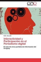 Interactividad y Participacion En El Periodismo Digital