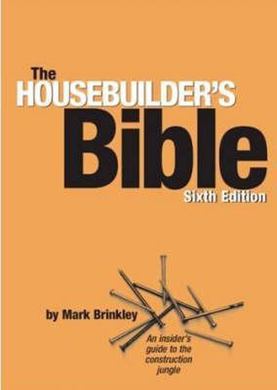 The Housebuilder's Bible