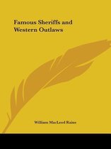 Famous Sheriffs and Western Outlaws