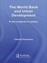 Routledge Studies in Development and Society - World Bank and Urban Development