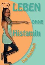 Leben Ohne Histamin