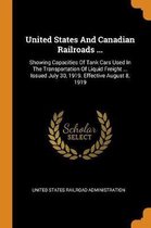 United States and Canadian Railroads ...