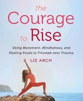 The Courage to Rise