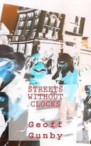Streets Without Clocks