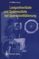 Langzeitverlaufe Und Spatresultate Bei Querschnittlahmung