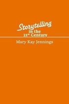 Storytelling in the 21st Century