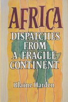 Africa: dispatches form a fragile continent