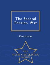 The Second Persian War - War College Series