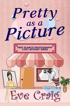 First Glance Photography Cozy Mystery Series 1 - Pretty As A Picture