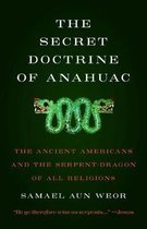 The Secret Doctrine of Anahuac