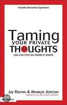 Taming Your Private Thoughts