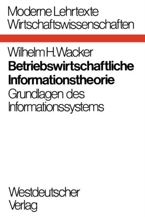 Betriebswirtschaftliche Informationstheorie - cover