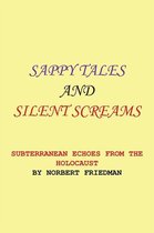 Sappy Tales and Silent Screams