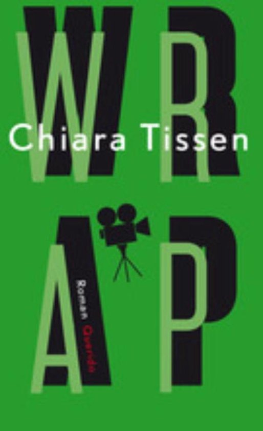 Boekomslag 'Wrap' van Chiara Tissen met grote letters en een filmcamera.