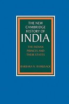 The New Cambridge History of India-The Indian Princes and their States