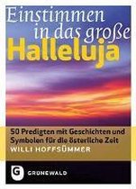 Einstimmen in das große Halleluja